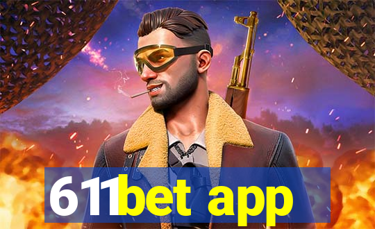 611bet app